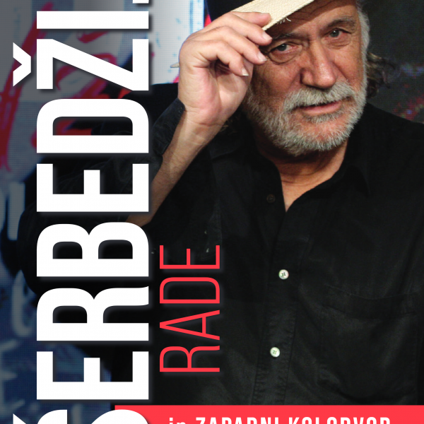 RADE ŠERBEDŽIJA & Band Zapadni kolodvor – 16.11.2024